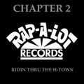 The Rap-A-Lot Saga - Chapter 2: Ridin Thru The H-Town