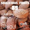 Soulicious Fruits #89 w/ DJF@SOUL