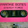 Frankie Bones - Energy Force - 1996