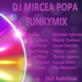 DJ Mircea Popa - FunkyMIX (2020 RadioShow)