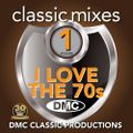DMC - Classic Mixes - I Love The 70s Vol. 01
