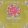 Episode 004 Global Groove Radio May 2021