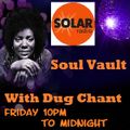 Soul Vault 4/8/23 on Solar Radio Friday 10pm with Dug Chant Rare & Underplayed Soul + classic Soul