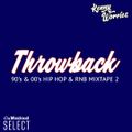 Kenny Worries - Throwback 2 - 90's & 00's Hip Hop & R'n'B Mixtape