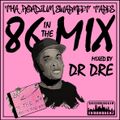 Dr Dre - 86 In The Mix
