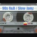 1990s R&B / Slow Jamz Vol 1 (SMOOTH GROOVES)