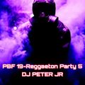 PBF 19-Reggaeton Party vs 5(DJ PETER JR-Siente el Ritmo).