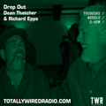 Drop Out - Dean Thatcher & Richard Epps ~ 05.10.23