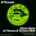 Rave Litany w/ Yazzus & Techno Allah - 06-Jun-20