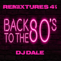 Remixtures 41 - Back To The 80s
