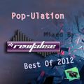 Pop-Ulation (Best Of 2012) (Mixed By DJ Revitalise) (2016)