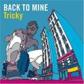 Back To Mine | Tricky
