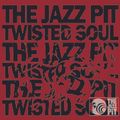 The Jazz Pit Vol. 9 - Twisted Soul