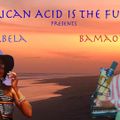 African Acid Is The Future: Maryisonacid invites Bamao Yendé & Chabela // 04-06-21