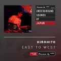 Hirohito - East To West #019 (Underground Sounds of Japan)