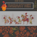 Baraat Mix - 2021 | @mrvishofficial | ft. Daddy Yankee, Panjabi MC, Tesher, Sean Paul + More