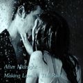 After Midnight - Making Love In The Rain
