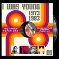 I WAS YOUNG 1973/1983 MY CHOICE SOULDISCOJAZZFUNK #1