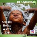 soulful house water # 38 by Dj Osiruss