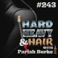 243 – Mean Mistreater – The Hard, Heavy & Hair Show with Pariah Burke