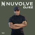 DJ EZ presents NUVOLVE radio 163