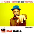 Pat Kalla Radio Meuh Circus Festival 2019 Mixtape