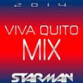 Dj STarMan - Viva Quito Mix