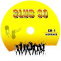 Club 90 By Richard The Mixer, Mario Mix, Dj Tattoo, Gibran Decks & Willy Deejay