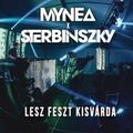 MYNEA x Sterbinszky - LESZ Feszt Kisvárda 2019