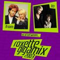 Roxette - Gigamix (2003) - MegaMixMusic.com