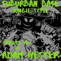 Suburban Base 30th Anniversary Tribute Mix Jungle Style