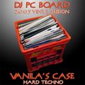 DJ PC Board - Vanila's Case (2005)