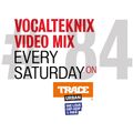 Trace Video Mix #84 by VocalTeknix
