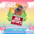 JACK ASTORS PHUNKY ON A FRIDAY - OCTOBER 14TH 2022