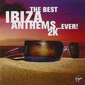 The Best Ibiza Anthems...Ever! 2K - CD2