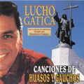 Lucho Gatica: Canciones de Huasos y Gauchos. 8 34420 2. Emi Odeón Chilena. 1995. Chile