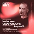 Programa 52 - "NO TODO ES UNDERGROUND by GONZÁLEZ - Boogie Búnker Radio