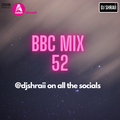 @DJSHRAII x Throwback Mix - BBC Mix 52 | DJ SHRAII