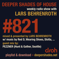 Deeper Shades Of House #821 w/ exclusive guest mix by PEZZNER