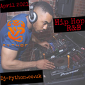 Dj Python - April 2021 Hip Hop & R&B Mix
