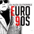 EURO 90s DJ Alex Gutierrez