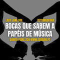 BOCAS QUE SABEM A PAPÉIS DE MÚSICA - EP. 02- 15-OUT-2020 @ ESRADIO.PT