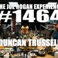 #1464 - Duncan Trussell