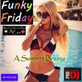 ArCee - Funky Friday part 40 (A Summer Breez XL)