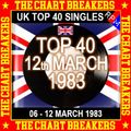 UK TOP 40 06-12 MARCH 1983 - THE CHART BREAKERS