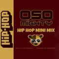 OSO's MINI STREET PARTY HIP HOP MIX 141