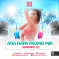 DJ Day Day Presents - The Ayia Napa Promo Mix [Summer 16]