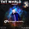 THT World Podcast 237 by DaGeneral