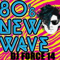 DJ FORCE 14 ON MY 80'S SHIT NEW WAVEN IT BAY STYLE 2023