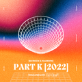 @DJOneF Mix: Part K [2022] / [Remixes & Mashups]